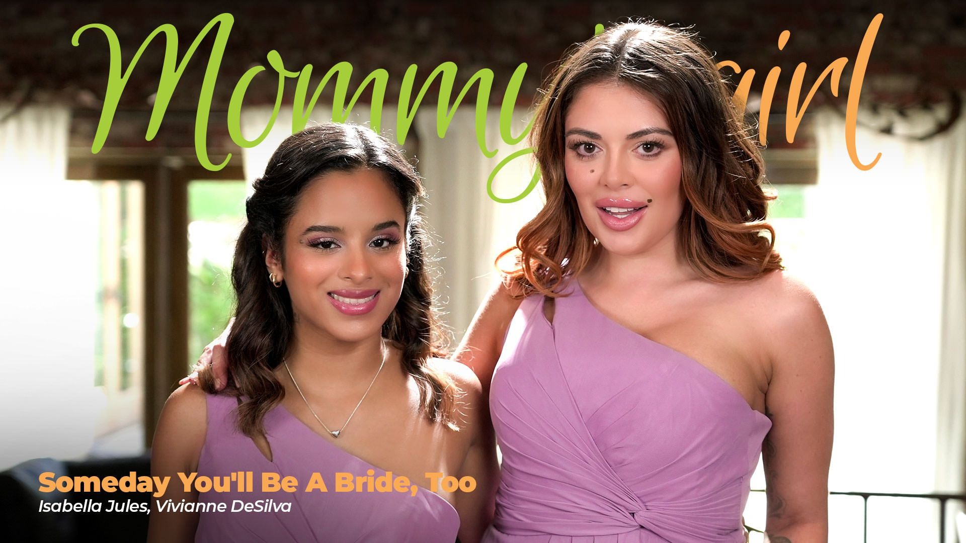 MommysGirl – Vivianne DeSilva, Isabella Jules – Someday Youll Be A Bride Too